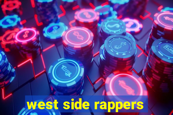 west side rappers